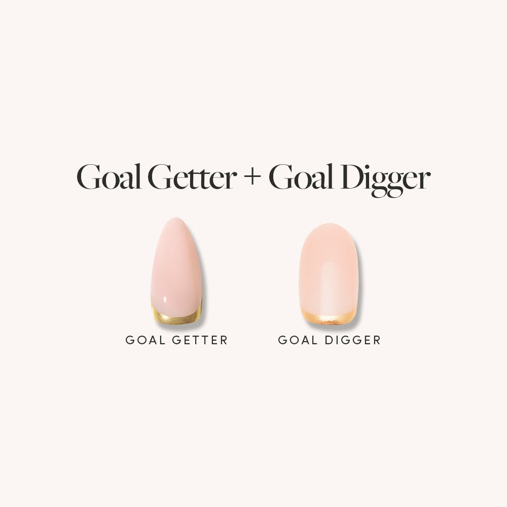 Goal Getter + Goal Digger